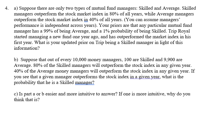 Solved 4. A) Suppose There Are Only Two Types Of Mutual Fund | Chegg.com