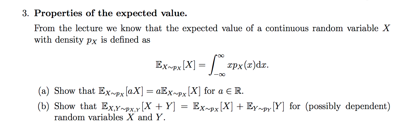 Solved Properties Of The Expected Value. From The Lecture We | Chegg.com