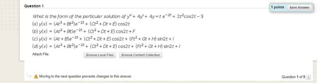 Solved Question 1 1 points Save Answer What is the form of | Chegg.com