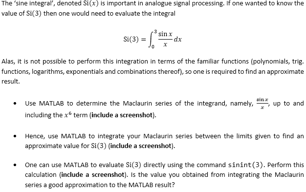 Solved The 'sine integral, denoted Si(x) is important in | Chegg.com