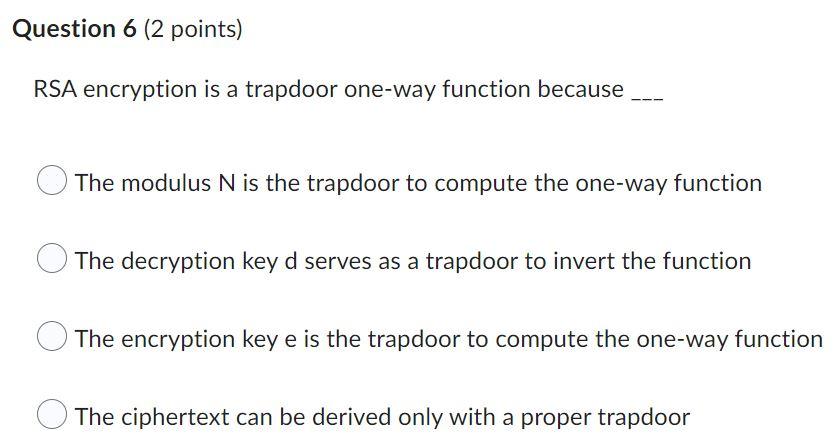 Solved RSA encryption is a trapdoor one-way function because 