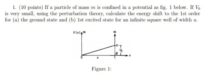Solved 1. (10 points) If a particle of mass m is confined in | Chegg.com