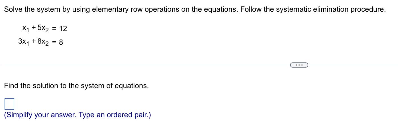 Solved Solve the system by using elementary row operations Chegg