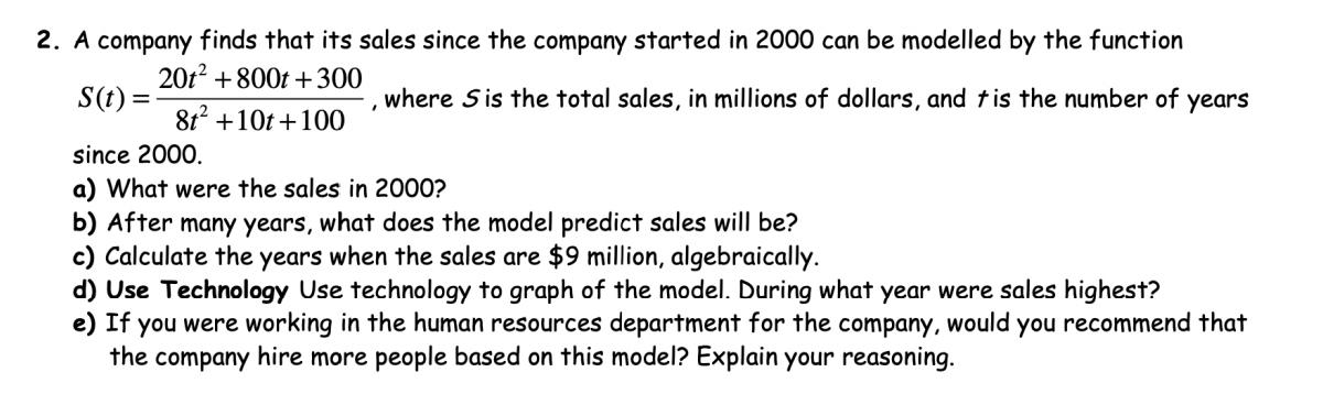 Solved 2. A company finds that its sales since the company | Chegg.com