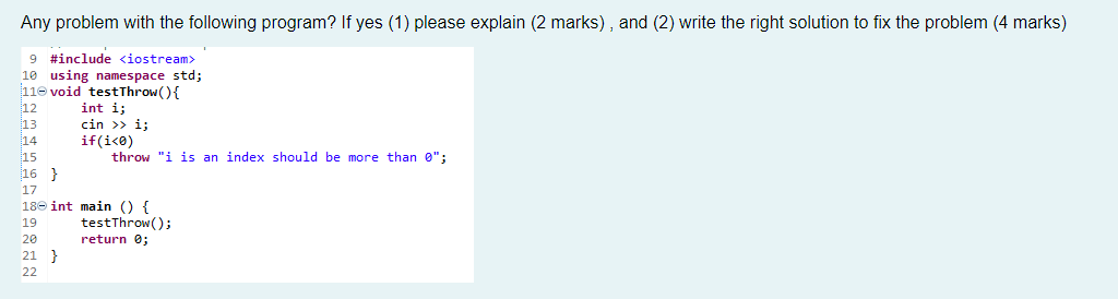 Solved Any problem with the following program? If yes (1) | Chegg.com