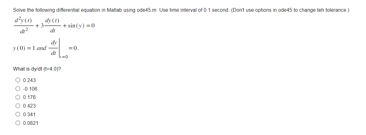 Solved Solve the following differential equation in Matlab | Chegg.com