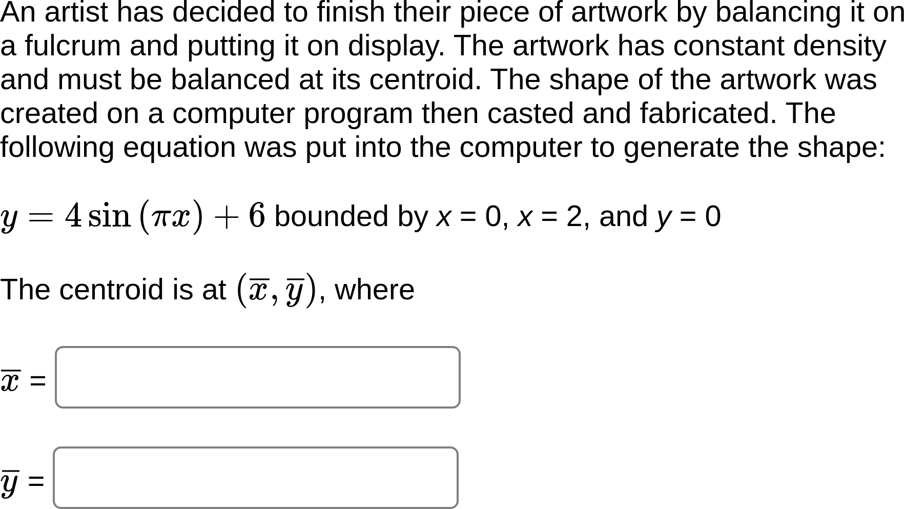 Solved An artist has decided to finish their piece of | Chegg.com