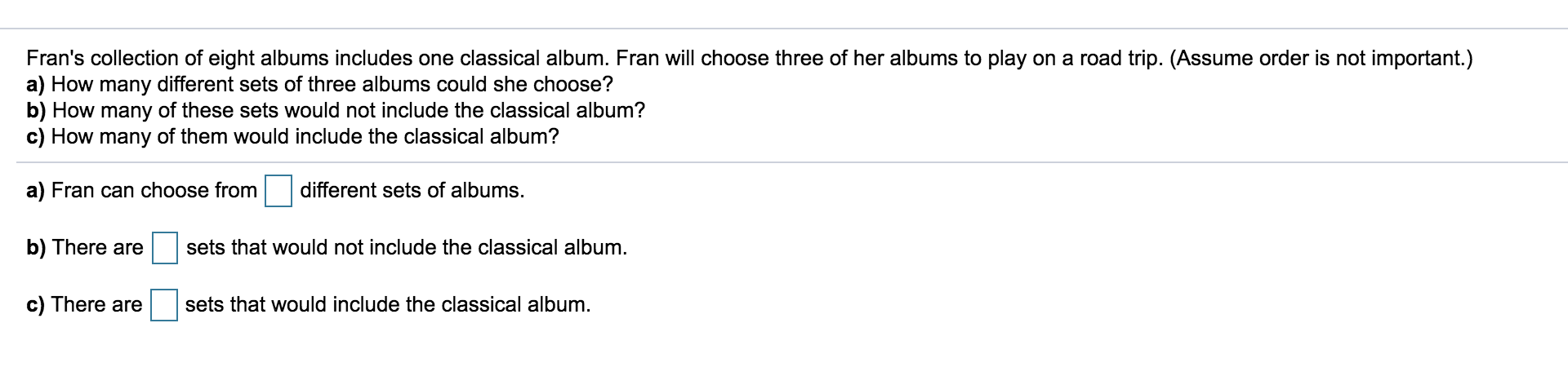 Solved Fran's collection of eight albums includes one | Chegg.com