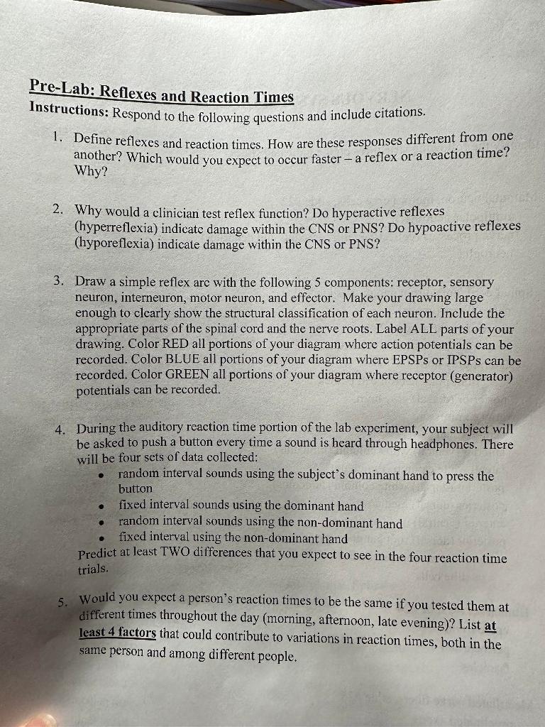 Pre-Lab: Reflexes and Reaction Times
Instructions: Respond to the following questions and include citations.
1. Define reflex