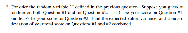 Solved 2 Consider the random variable Y defined in the | Chegg.com