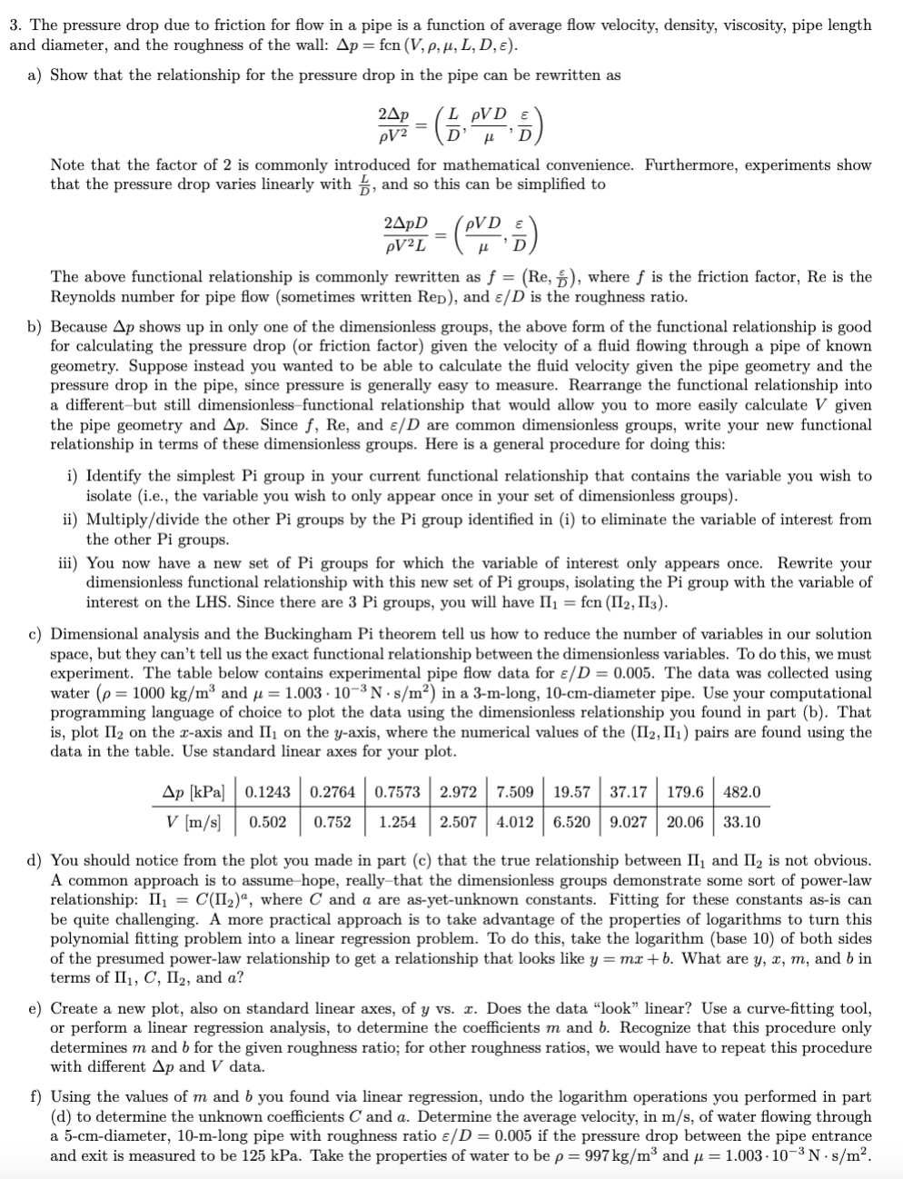 Solved 3. The pressure drop due to friction for flow in a | Chegg.com