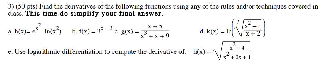 Solved 3) (50 pts) Find the derivatives of the following | Chegg.com