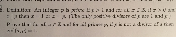 Solved 6. Definition: An integer p is prime if p >1 and for | Chegg.com
