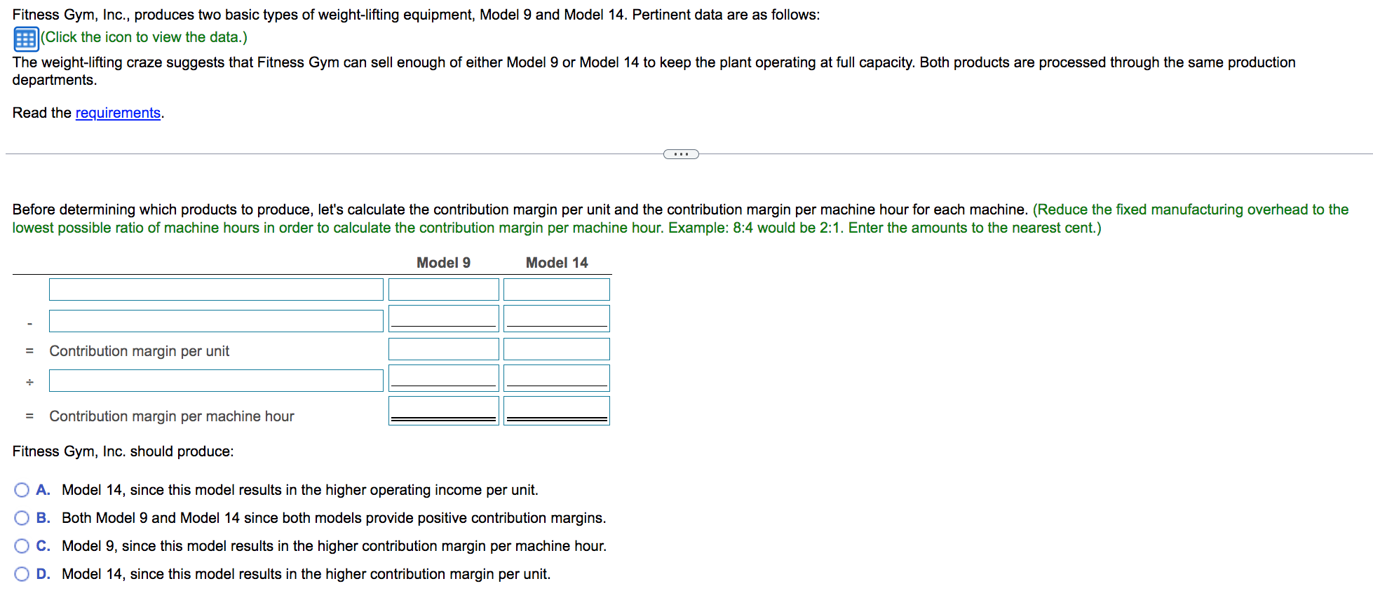Solved Fitness Gym, Inc., produces two basic types of