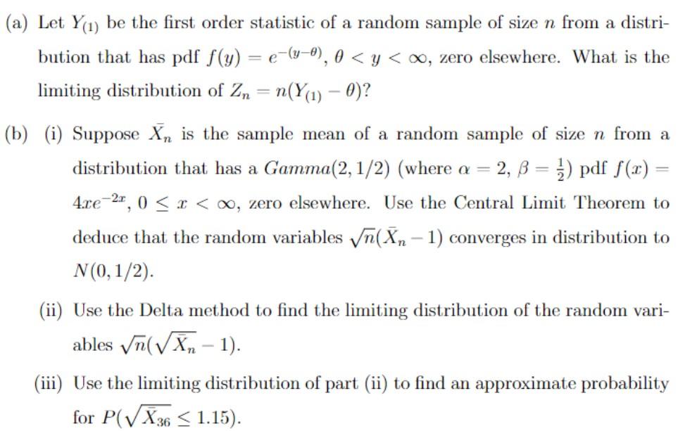 Solved = 9 9 (a) Let Y(1) be the first order statistic of a | Chegg.com