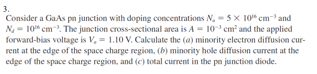 Solved 3.Consider a GaAs pn junction with doping | Chegg.com