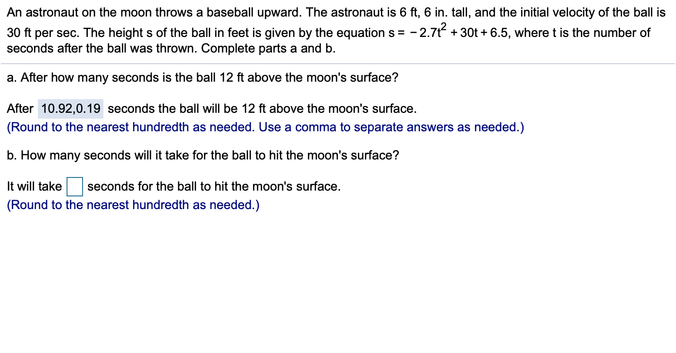 Solved An astronaut on the moon throws a baseball upward.