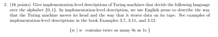 Solved 2. (16 Points) Give Implementation-level Descriptions | Chegg.com