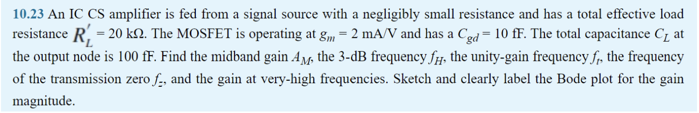Solved 10.23 An IC CS amplifier is fed from a signal source | Chegg.com