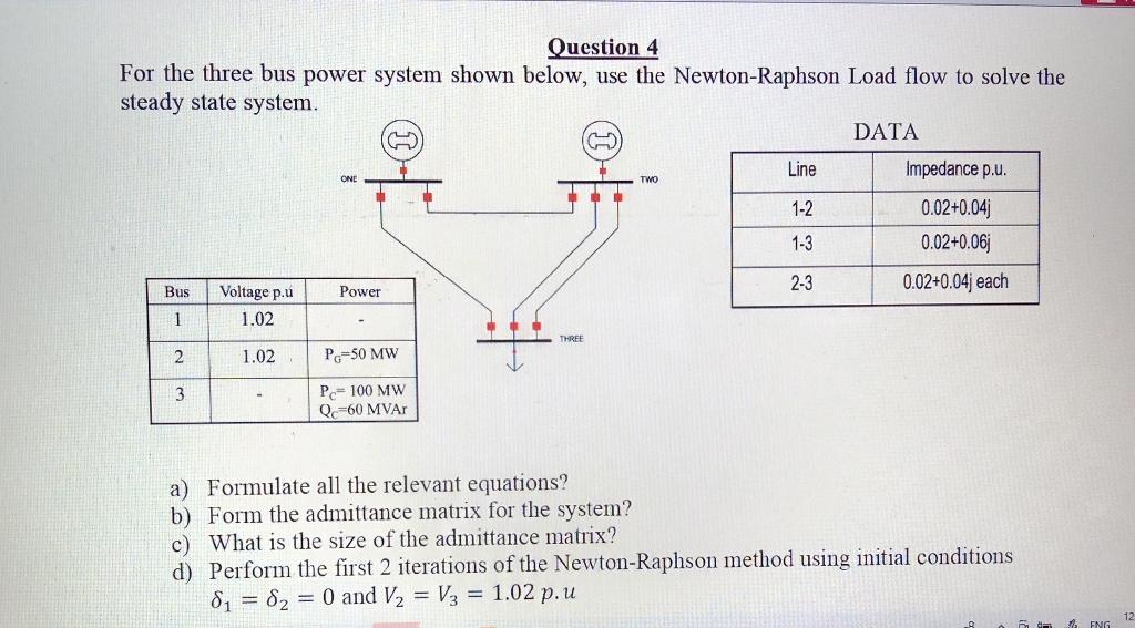 Solved Question 4 For the three bus power system shown | Chegg.com