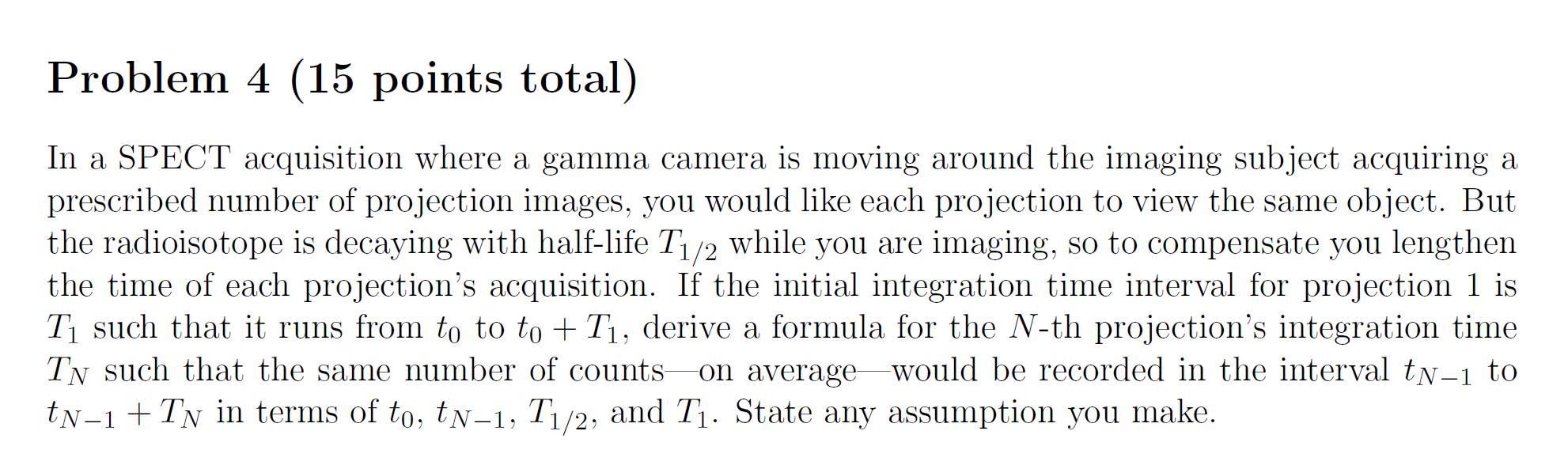 Solved Problem 4 (15 points total ) In a SPECT acquisition | Chegg.com