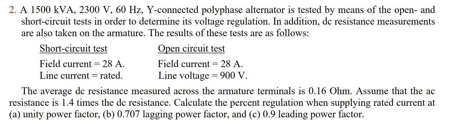 Solved 2. A 1500 kVA, 2300 V, 60 Hz, Y-connected polyphase | Chegg.com