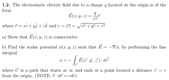 Solved 1.2. The electrostatic electric field due to a charge | Chegg.com
