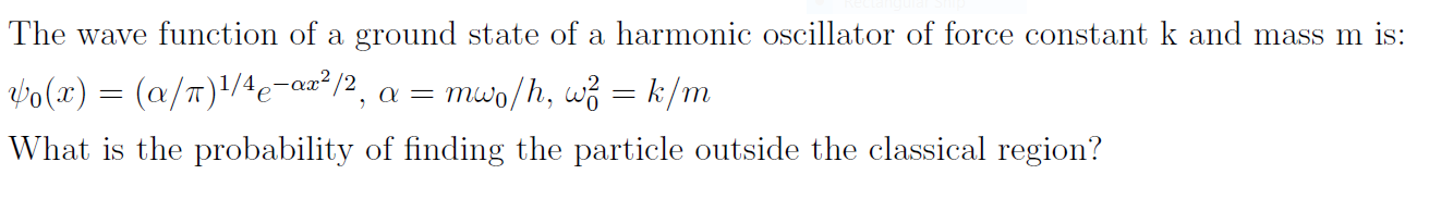 Solved The wave function of a ground state of a harmonic | Chegg.com