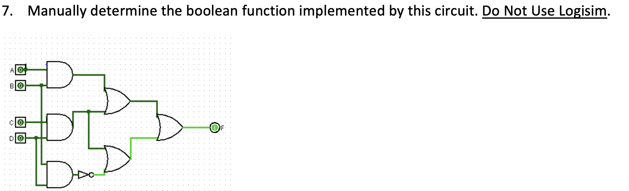 Solved 7. Manually determine the boolean function | Chegg.com