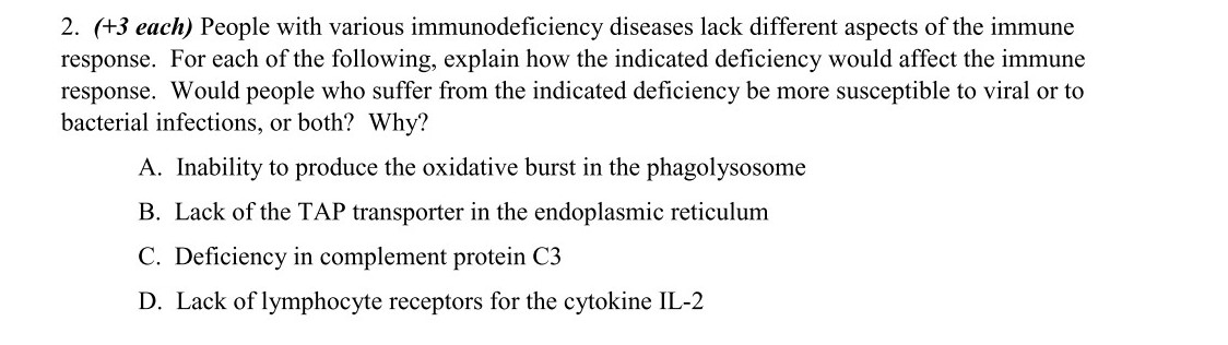 Solved 2. (+3 each) People with various immunodeficiency | Chegg.com