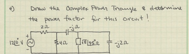 Solved Draw the complex power triangle & determine the power | Chegg.com