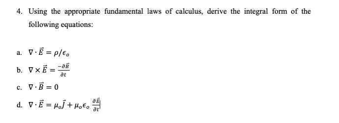 Solved 4. Using the appropriate fundamental laws of | Chegg.com