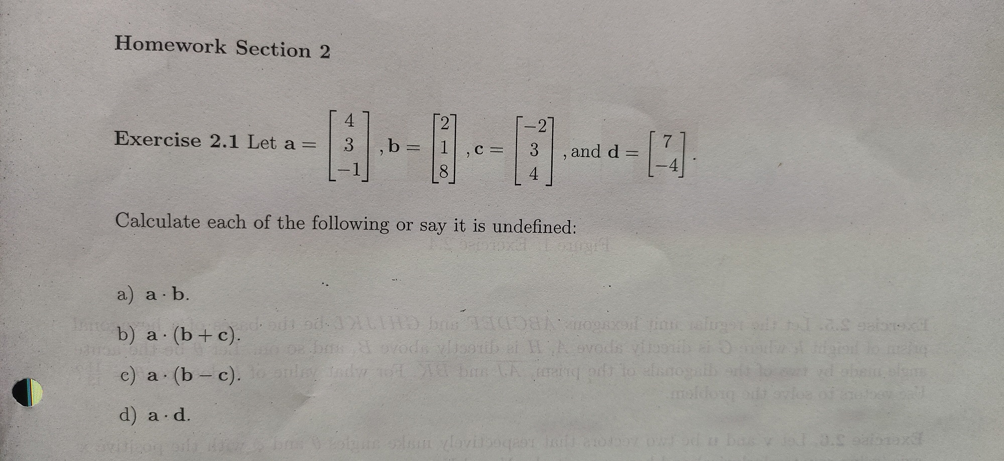 Solved Exercise 2.1 Let A=⎣⎡43−1⎦⎤,b=⎣⎡218⎦⎤,c=⎣⎡−234⎦⎤, And | Chegg.com