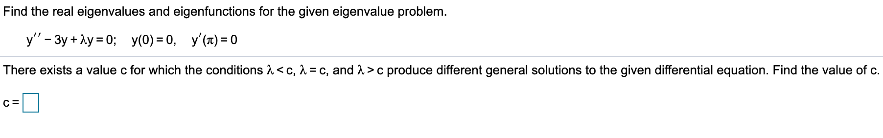 Solved Find the real eigenvalues and eigenfunctions for the | Chegg.com