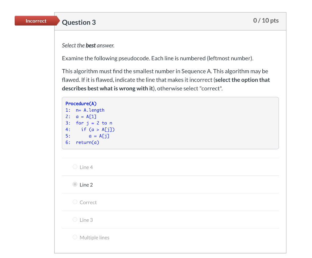 Solved Incorrect Question 3 0 / 10 pts Select the best | Chegg.com