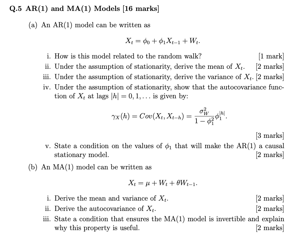 Q.5 AR(1) and MA(1) Models [16 marks] (a) An AR(1)