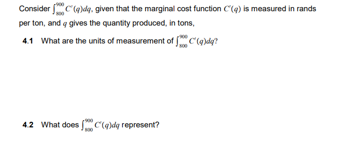 Solved Consider 300C(q)dq, given that the marginal cost | Chegg.com