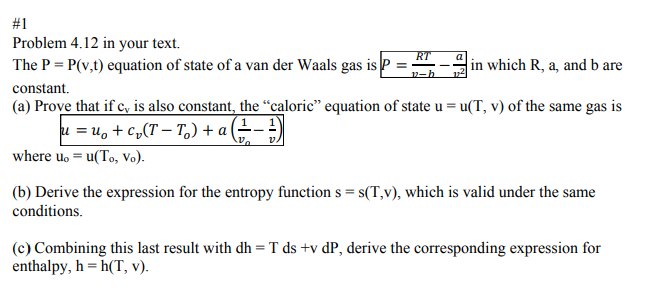 Solved The P=P(v,t) equation of state of a van der Waals gas | Chegg.com