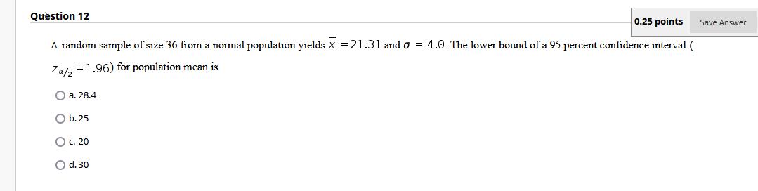 Solved Save Answer Question 12 0.25 points A random sample | Chegg.com