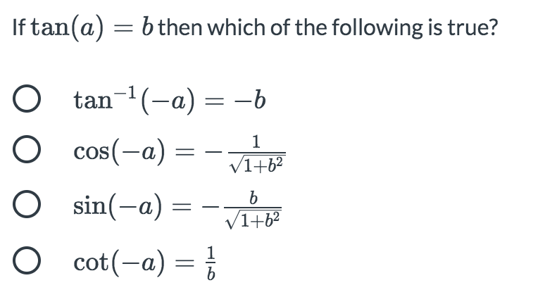 Solved Iftan(a) = B Then Which Of The Following Is True? 1 | Chegg.com