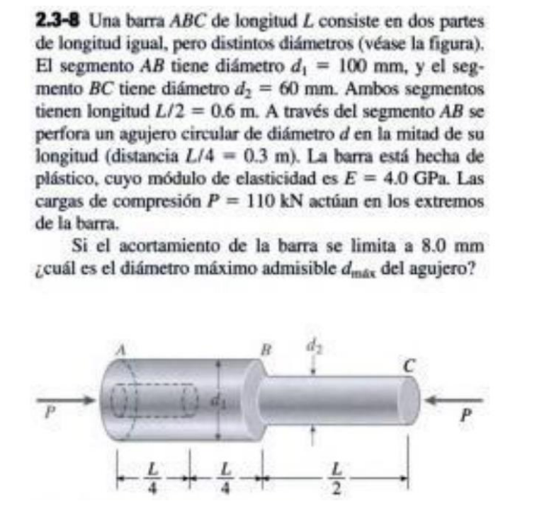 2.3-8 Una barra \( A B C \) de longitud \( L \) consiste en dos partes de longitud igual, pero distintos diámetros (véase la