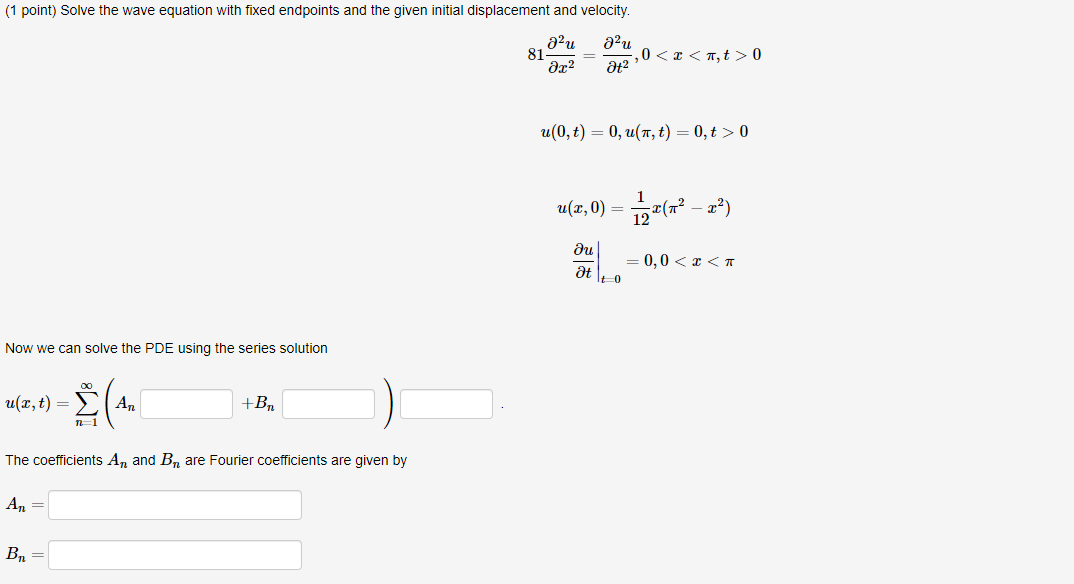 Solved (1 point) Solve the wave equation with fixed | Chegg.com