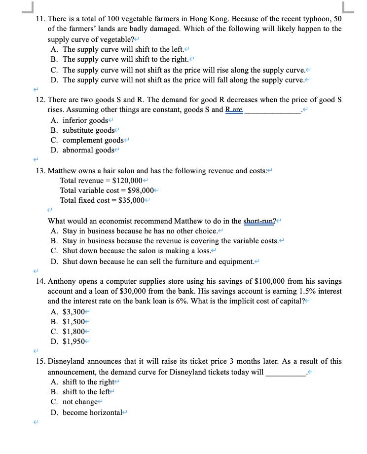 Solved 1. Which of the following is likely to have the | Chegg.com