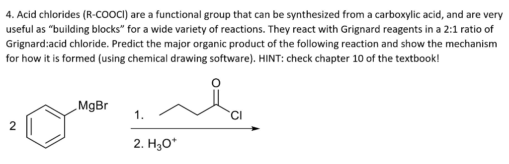 Solved 4. Acid chlorides (R-COOCI) are a functional group | Chegg.com