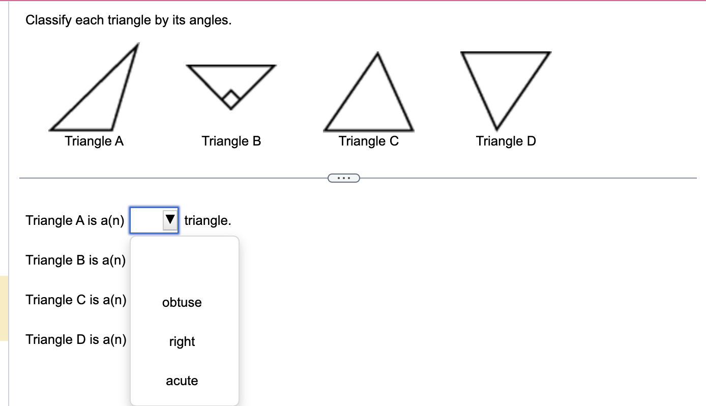 Classify each triangle by its angles.
Triangle \( A \) is \( a(n) \) triangle.
Triangle \( B \) is \( a(n) \)
Triangle \( \ma