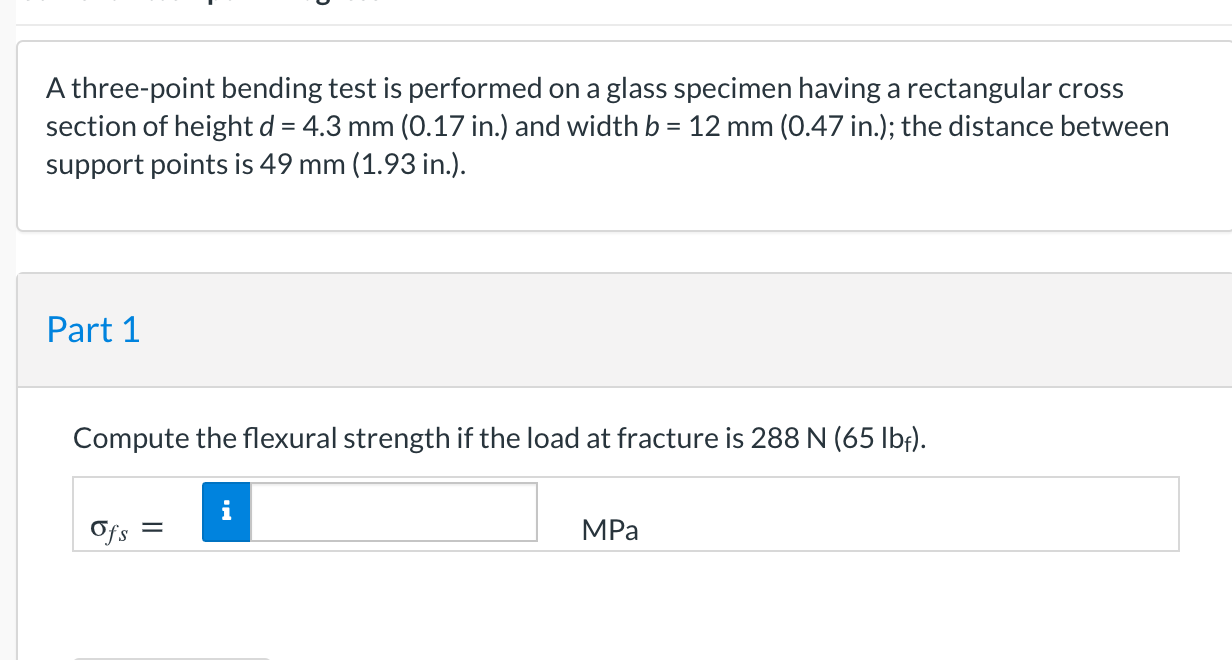 Solved A three-point bending test is performed on a glass | Chegg.com