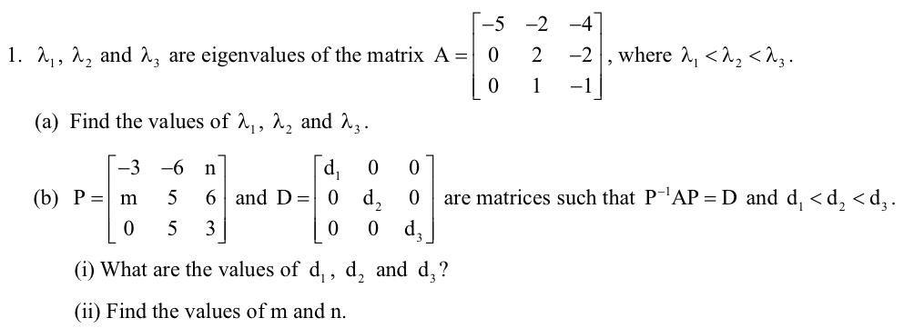 Solved 1. λ1,λ2 and λ3 are eigenvalues of the matrix | Chegg.com