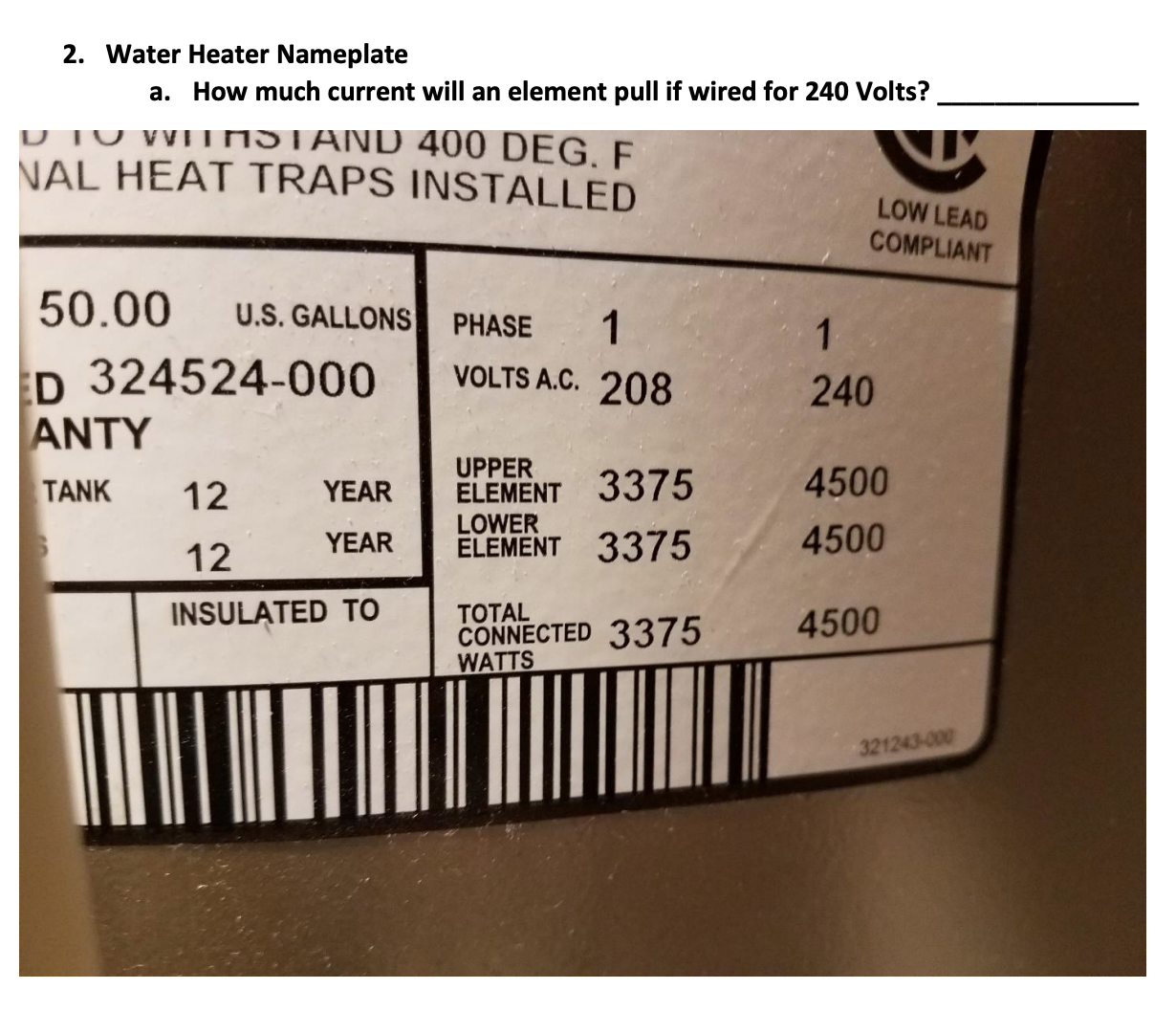 Solved 2. Water Heater Nameplate a. How much current will an