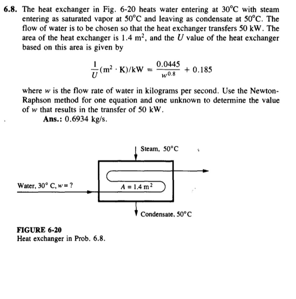 Solved 6.8. The heat exchanger in Fig. 6-20 heats water | Chegg.com