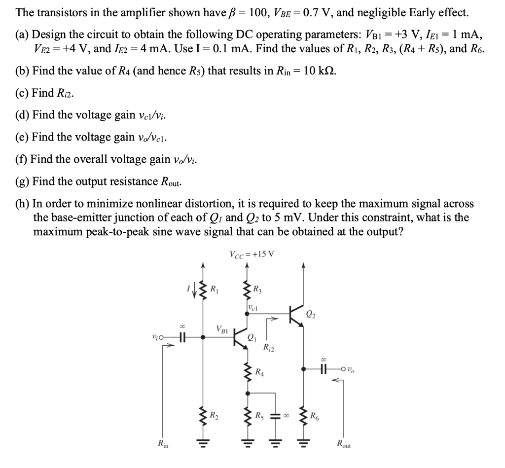 Solved = The transistors in the amplifier shown have ß = | Chegg.com